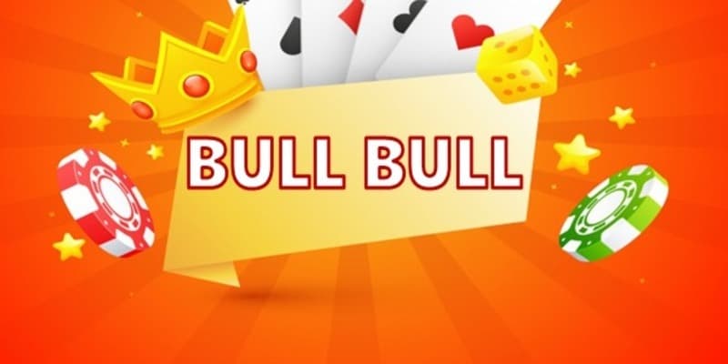 Cách chơi bull bull Cách chơi bull bull lịch sử phát triển