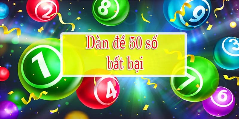 Dàn đề 50 số chiến thuật chơi bất bại